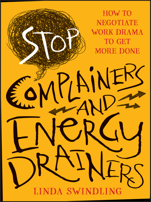 Title details for Stop Complainers and Energy Drainers by Linda Byars Swindling - Available